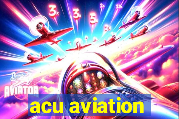 acu aviation